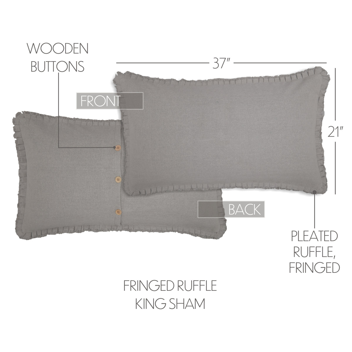 Burlap Dove Grey King Sham w/ Fringed Ruffle 21x37, Set of 2
