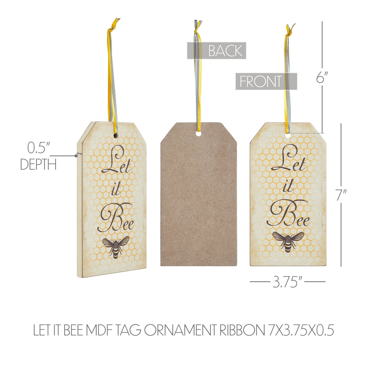 Buzzy Bees Let It Bee MDF Tag Ornament w/ Ribbon 7x3.75x0.5