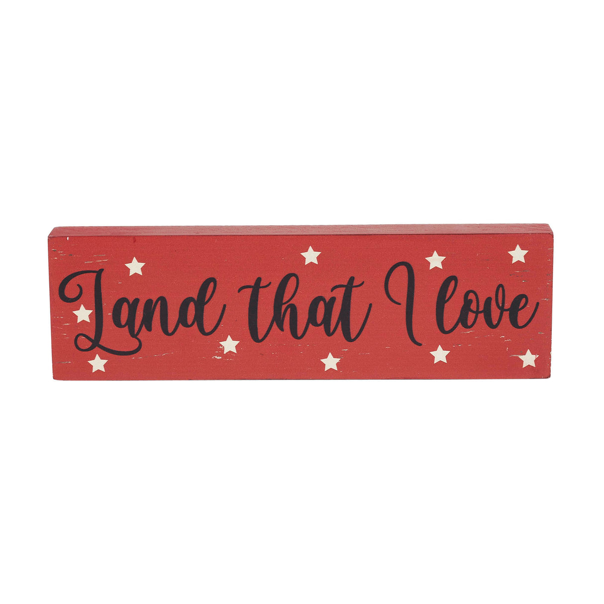 Land That I Love w/ White Stars MDF Block Sign 3x10x1