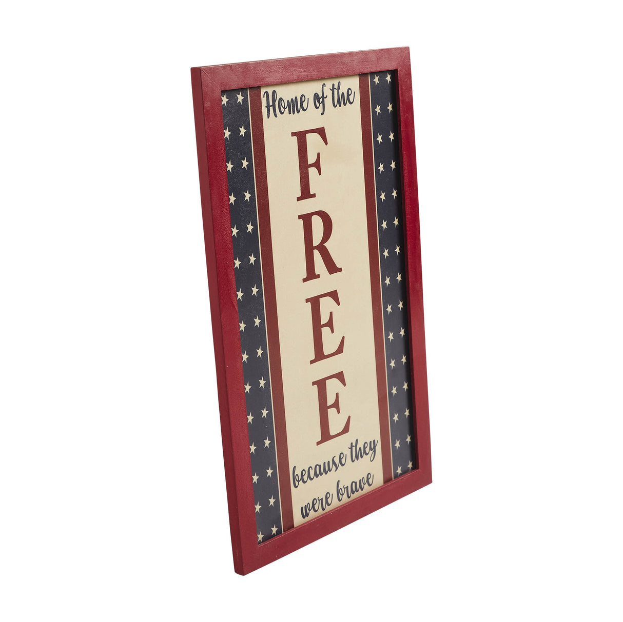 Home Of The Free Because They Were Brave MDF Wall Sign 16x10