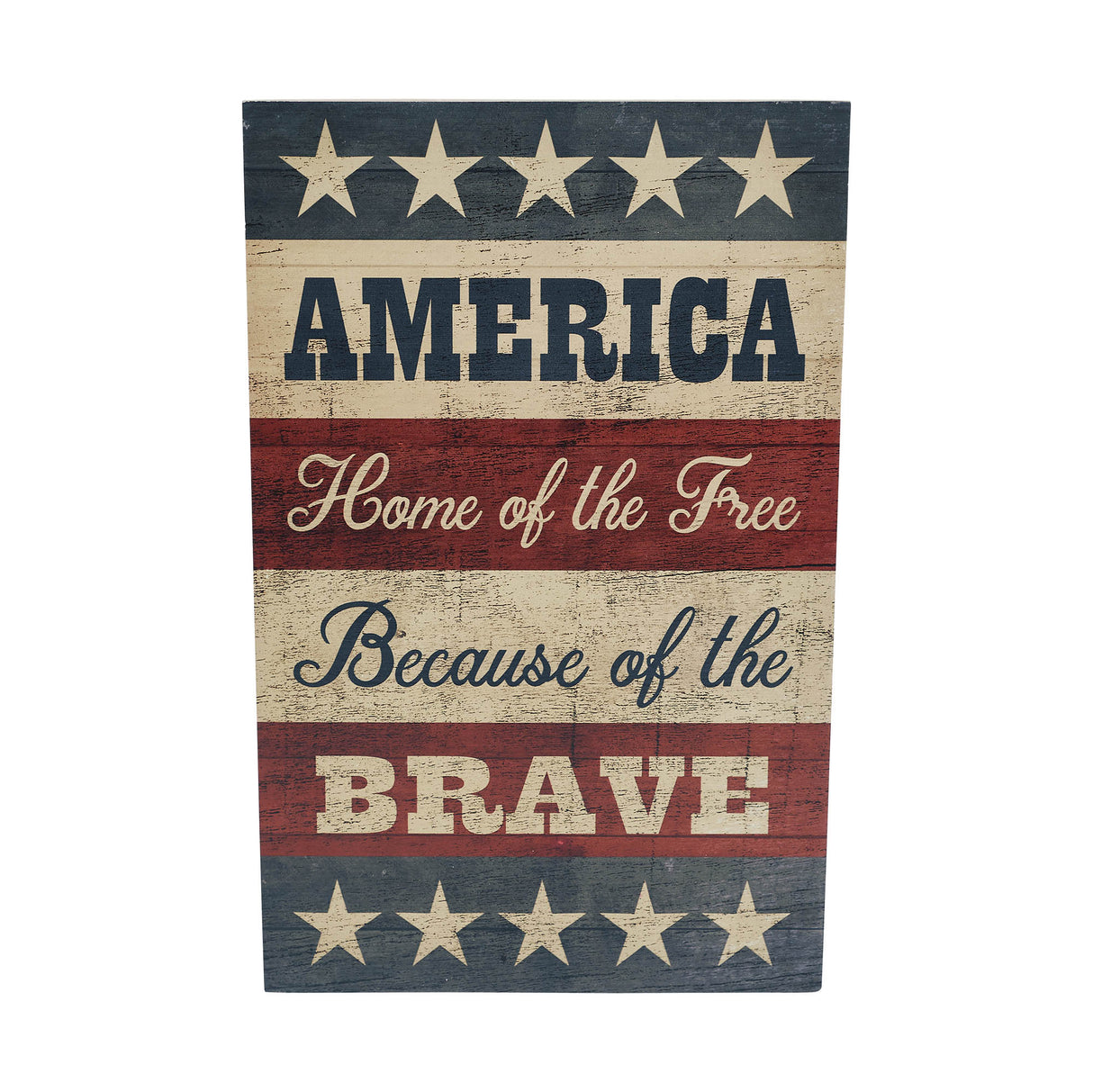 AMERICA Home Of The Free Because Of The Brave w/ Stars & Stripes MDF Wall Sign 16x10