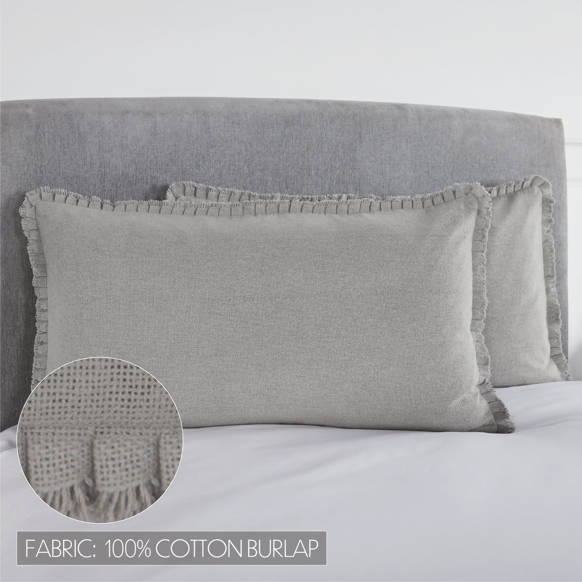 Burlap Dove Grey King Sham w/ Fringed Ruffle 21x37, Set of 2