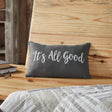 84337-Finders-Keepers-It's-All-Good-Pillow-9.5x14-image-1