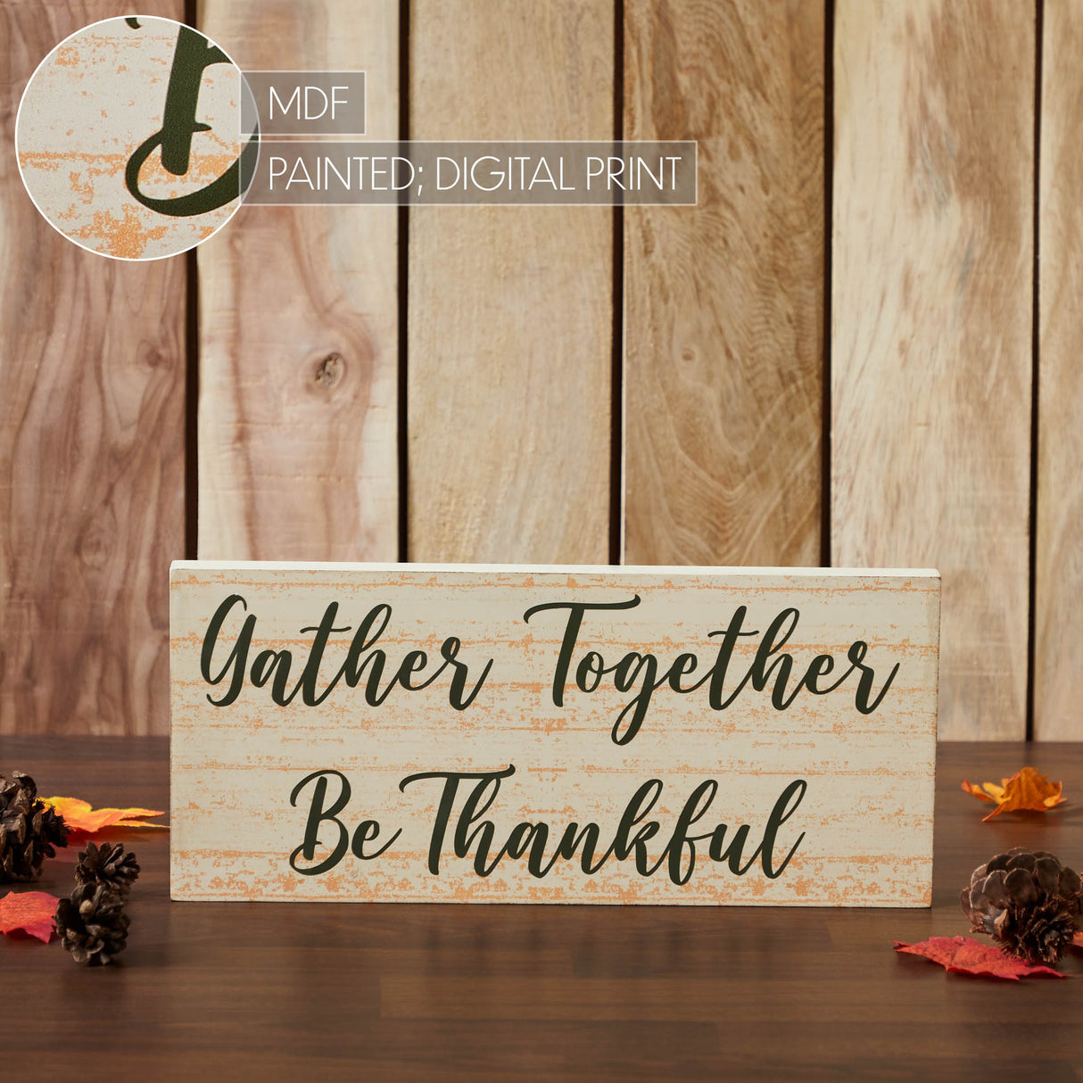 Gather Together Be Thankful Green on Cream Base MDF Sign 7x16