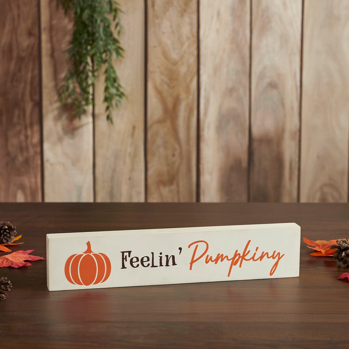 Feelin Pumpkiny Cream Base MDF Sign 2.75x13