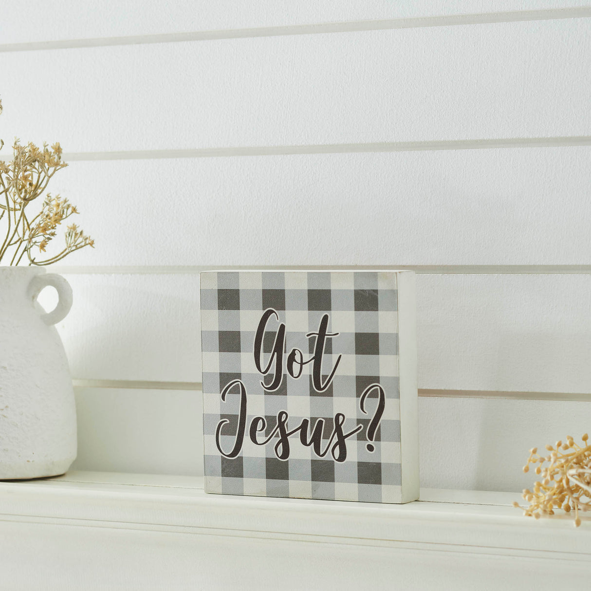 Celebrate Grace Got Jesus Grey Check MDF Block Sign 6x6x1