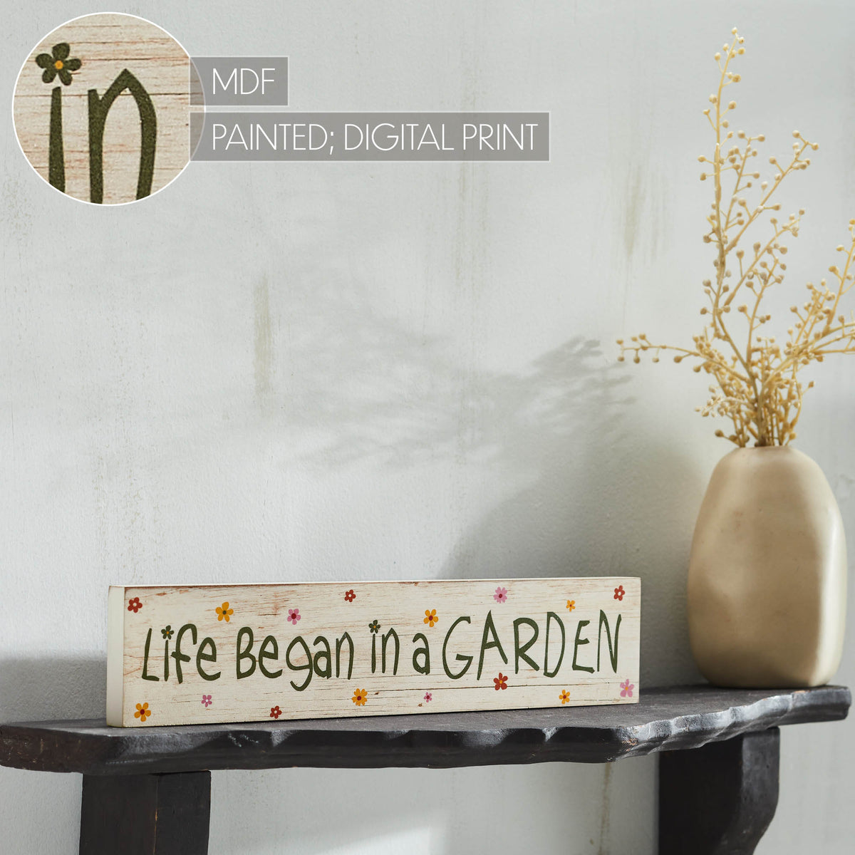 Mdf Spring Vert Sentiment Spring In Bloom Life Began In a Garden MDF Wall Sign 3x14x0.75 – VHC ...